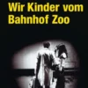 Wir Kinder vom Bahnhof Zoo