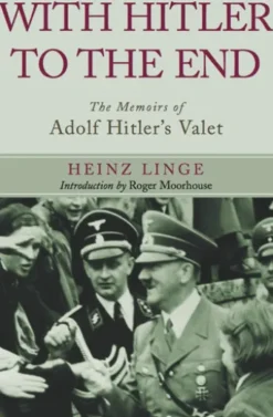 With Hitler to the End