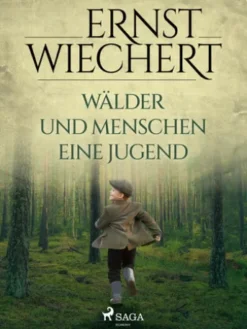 Wälder und Menschen - Eine Jugend