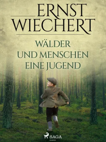 Wälder und Menschen - Eine Jugend