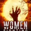 Women Fighting Zombies: First In Series Collection