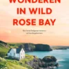 Wonderen in Wild Rose Bay