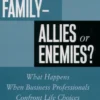 Work and Family--Allies or Enemies?