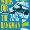 Work for the Hangman