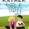 Would You Rather Book For Kids Ages 7-13