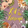 X'd in the Xeriscape (Nederlands)