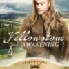 Yellowstone Awakening