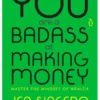 You Are a Badass at Making Money