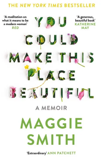 You Could Make This Place Beautiful