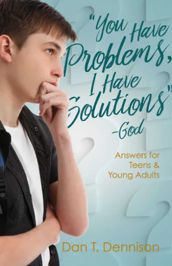 "You Have Problems, I Have Solutions" - God