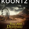 You Are Destined To Be Together Forever [an Odd Thomas short story]