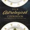 Your Astrological Cookbook