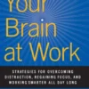 Your Brain at Work, Revised and Updated