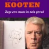 Zegt een man in zo'n geval