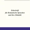 Zeitschrift für Romanische Sprachen und ihre Didaktik / Zeitschrift für Romanische Sprachen und ihre Didaktik